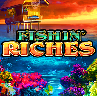 FISHIN’ RICHES